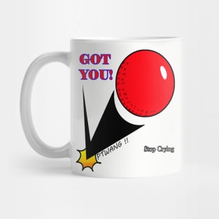 Got you ! Mug